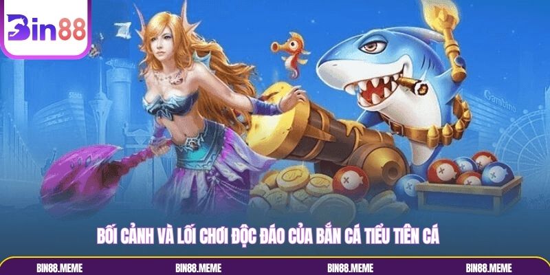 Tổng quan sơ bộ về bối cảnh trò chơi