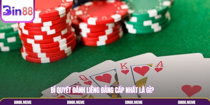 Bí quyết đánh liêng đẳng cấp nhất là gì? Bí quyết đánh liêng đẳng cấp nhất là gì?
