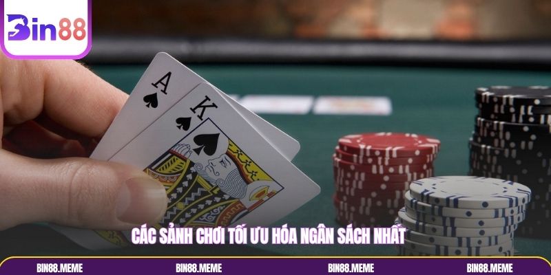 Các sảnh chơi tối ưu hóa ngân sách nhất Các sảnh chơi tối ưu hóa ngân sách nhất