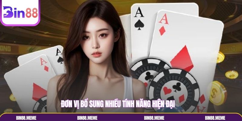 Đơn vị bổ sung nhiều tính năng hiện đại