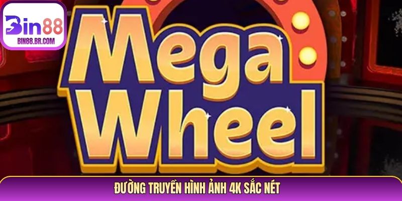 Đường truyền hình ảnh 4K sắc nét