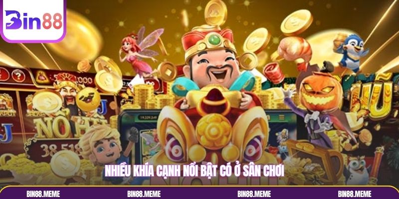 Nhiều khía cạnh nổi bật có ở sân chơi Nhiều khía cạnh nổi bật có ở sân chơi